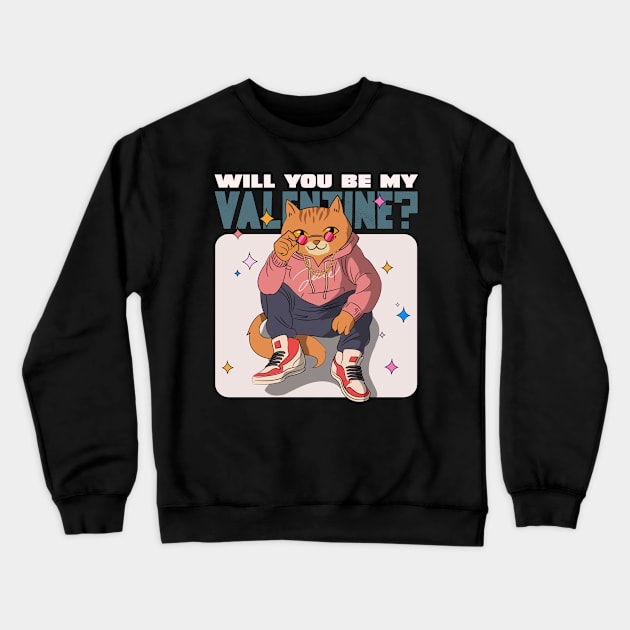 Will you be my valentine Crewneck Sweatshirt by ErisArt